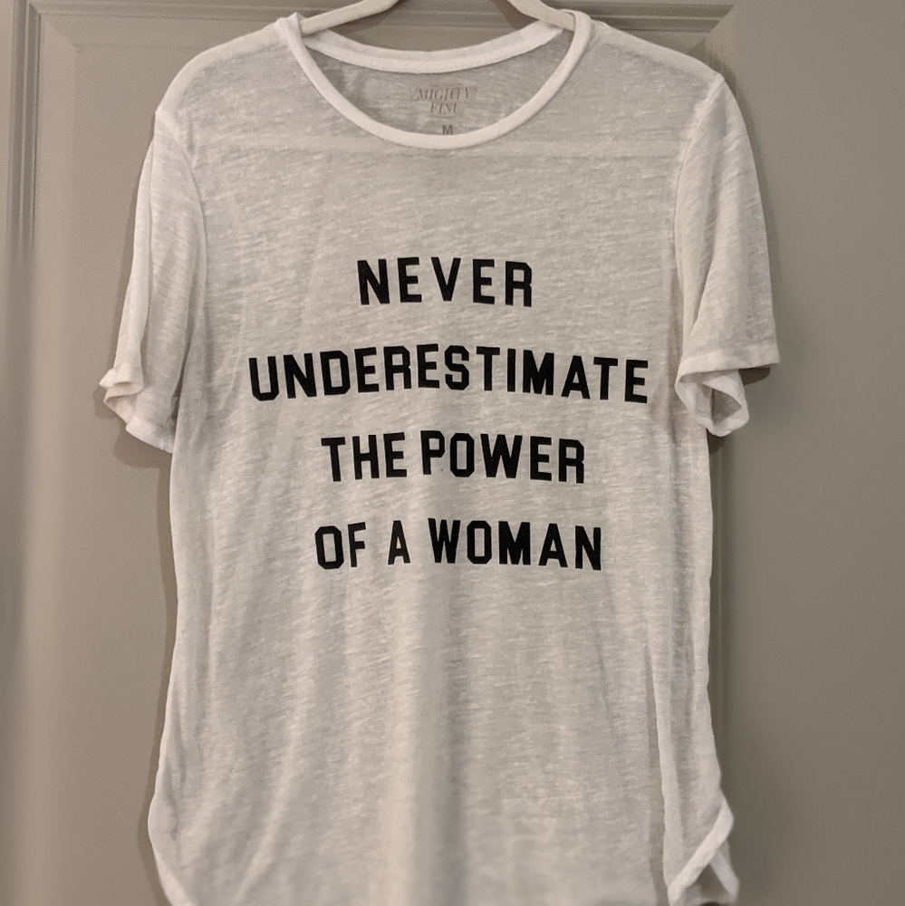 "Never Underestimate The Power of a Woman"